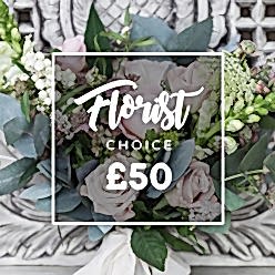 FLORIST CHOICE £50